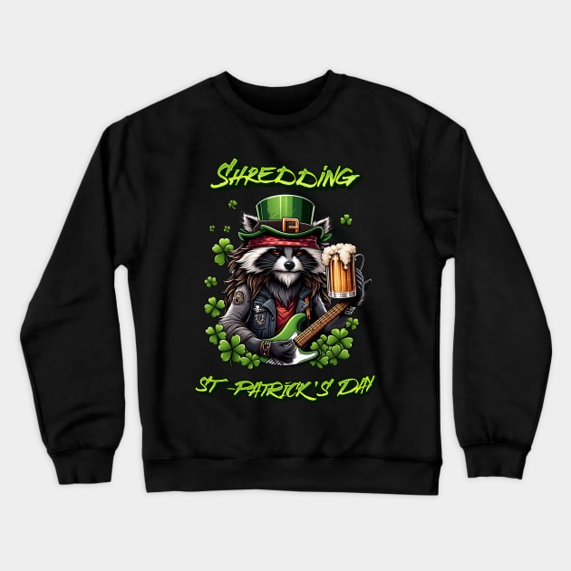 St-Patrick's Day cool Racoon shredder design Crewneck Sweatshirt by The Wolf and the Butterfly